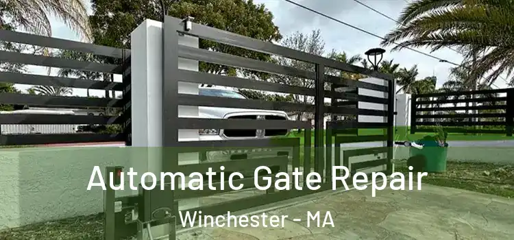 Automatic Gate Repair Winchester - MA