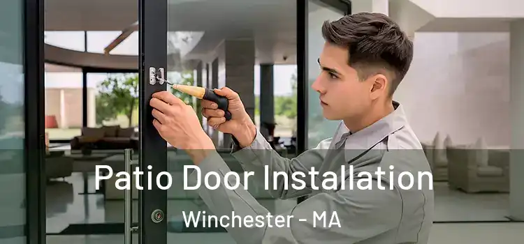 Patio Door Installation Winchester - MA