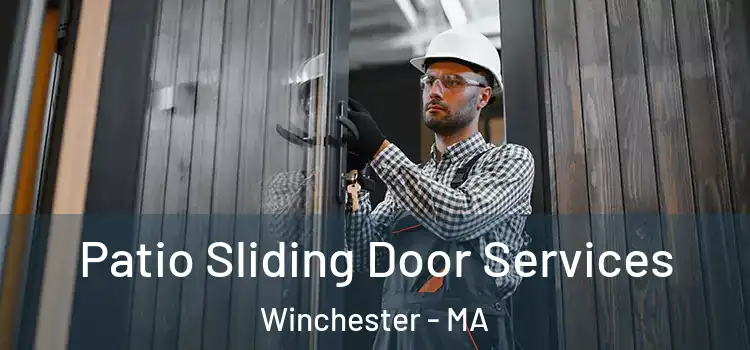 Patio Sliding Door Services Winchester - MA