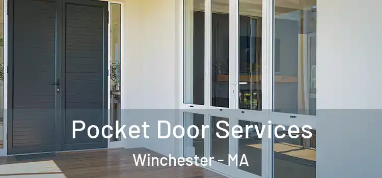 Pocket Door Services Winchester - MA