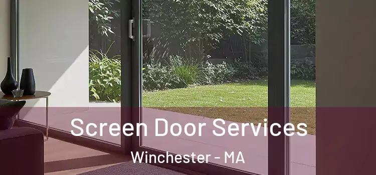 Screen Door Services Winchester - MA