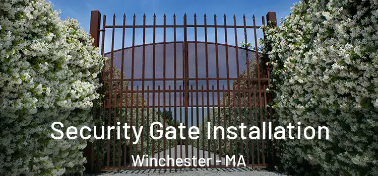 Security Gate Installation Winchester - MA