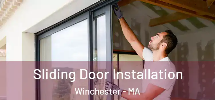Sliding Door Installation Winchester - MA