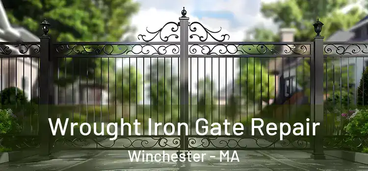 Wrought Iron Gate Repair Winchester - MA